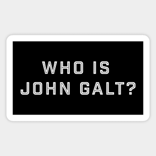 Who is John Galt? Magnet